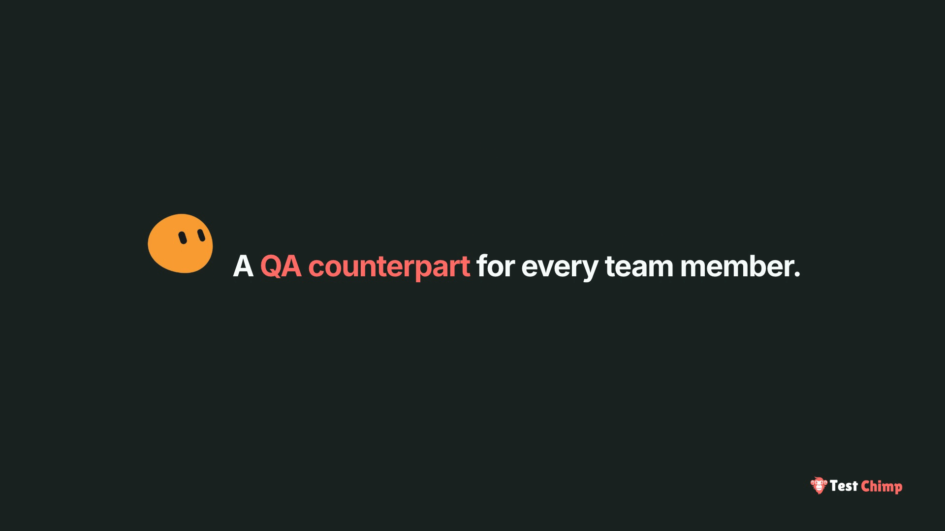 A QA counterpart for every team member: the TestChimp bot
